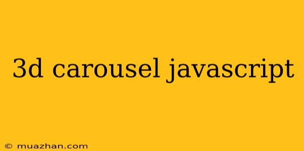 3d Carousel Javascript
