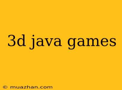 3d Java Games