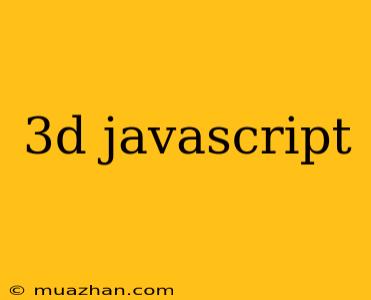 3d Javascript