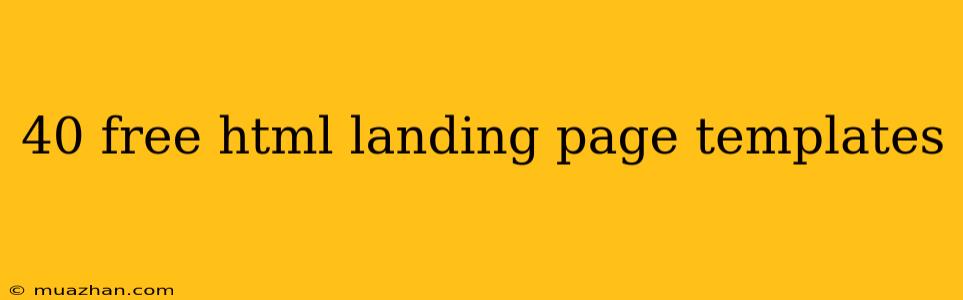 40 Free Html Landing Page Templates