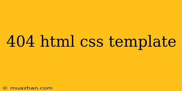 404 Html Css Template