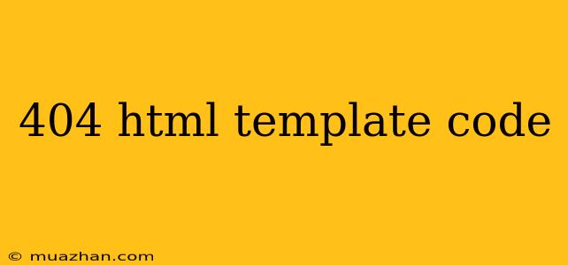 404 Html Template Code