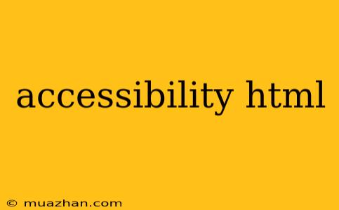 Accessibility Html