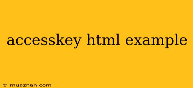 Accesskey Html Example