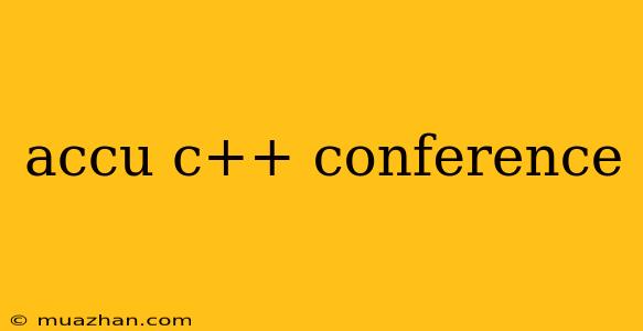 Accu C++ Conference