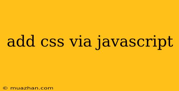 Add Css Via Javascript