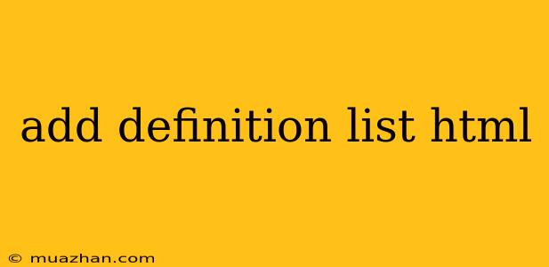 Add Definition List Html