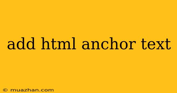 Add Html Anchor Text