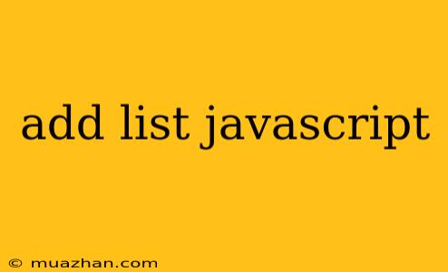 Add List Javascript