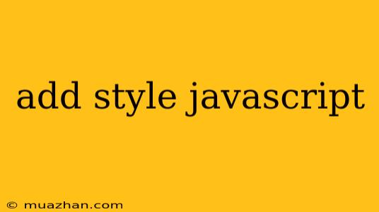 Add Style Javascript