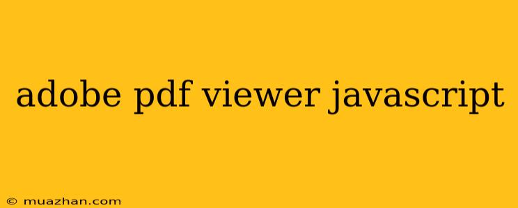 Adobe Pdf Viewer Javascript