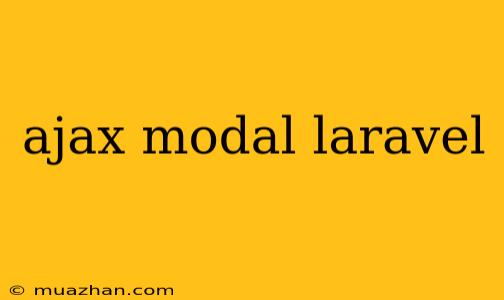 Ajax Modal Laravel