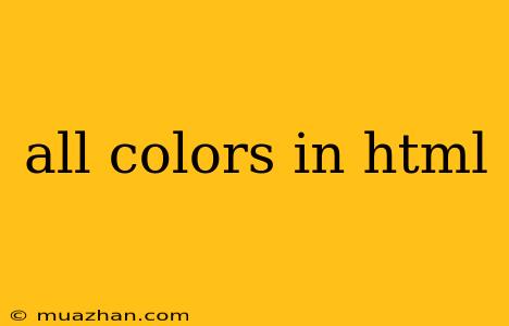 All Colors In Html