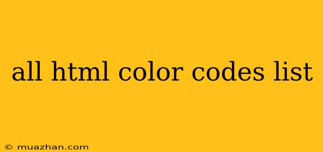 All Html Color Codes List