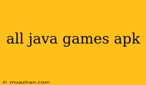 All Java Games Apk
