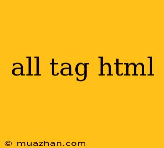 All Tag Html
