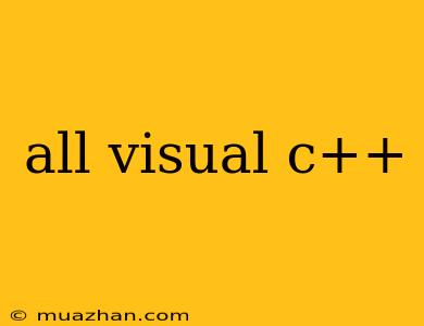 All Visual C++