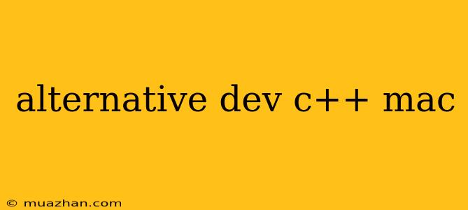 Alternative Dev C++ Mac