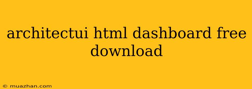 Architectui Html Dashboard Free Download