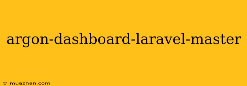 Argon-dashboard-laravel-master