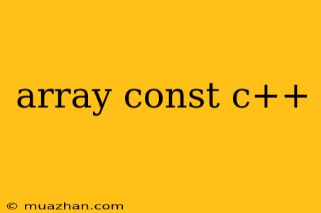 Array Const C++