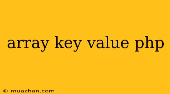 Array Key Value Php