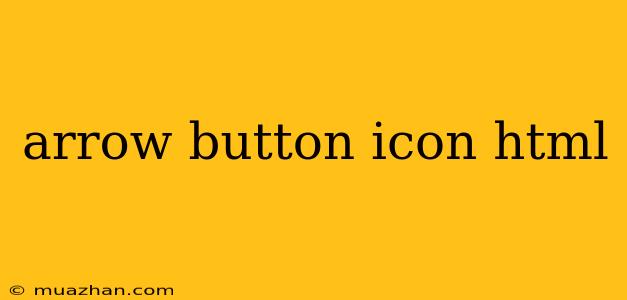 Arrow Button Icon Html