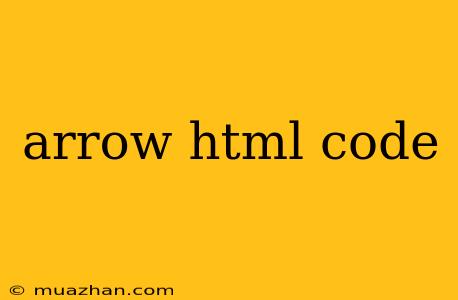 Arrow Html Code