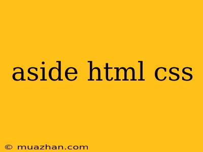 Aside Html Css