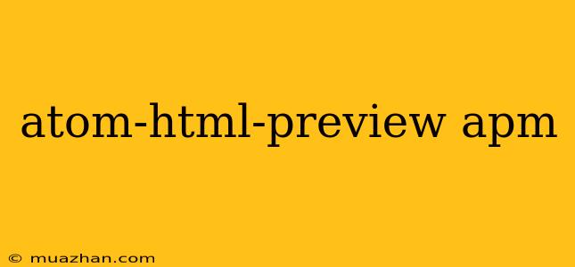 Atom-html-preview Apm