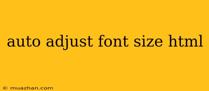 Auto Adjust Font Size Html