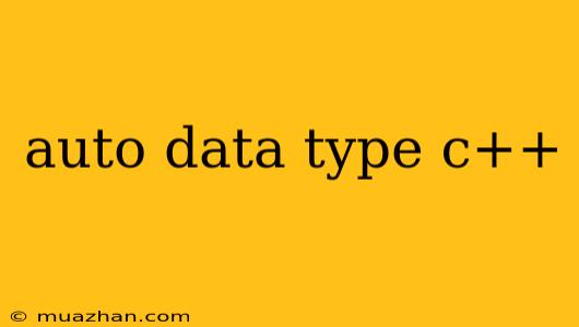 Auto Data Type C++