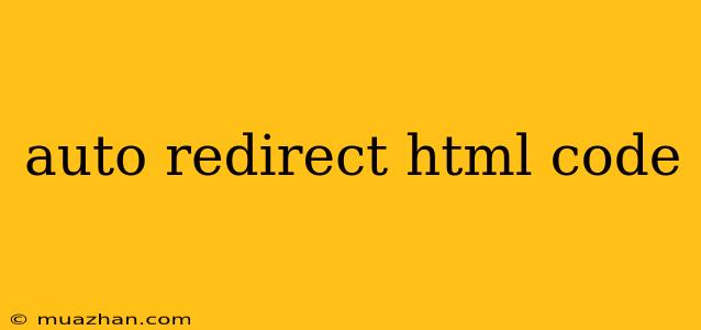 Auto Redirect Html Code