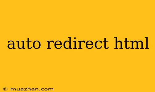 Auto Redirect Html