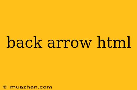 Back Arrow Html