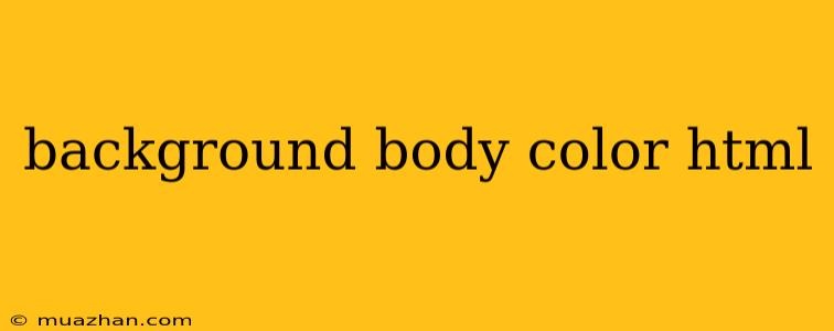 Background Body Color Html