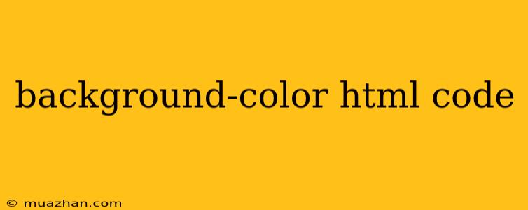 Background-color Html Code