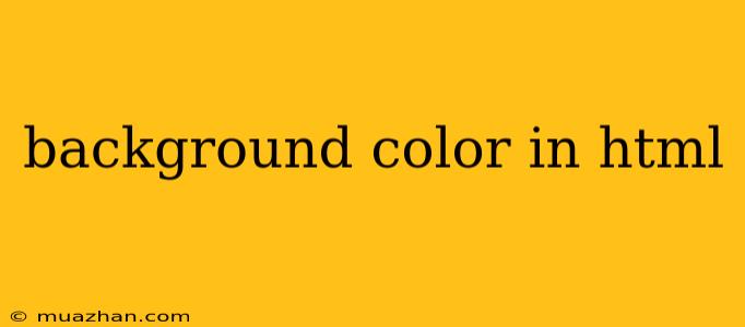 Background Color In Html
