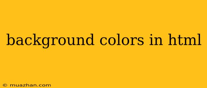 Background Colors In Html