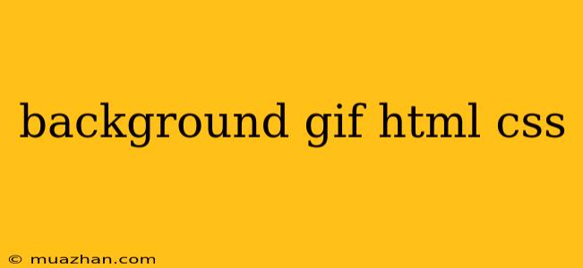 Background Gif Html Css