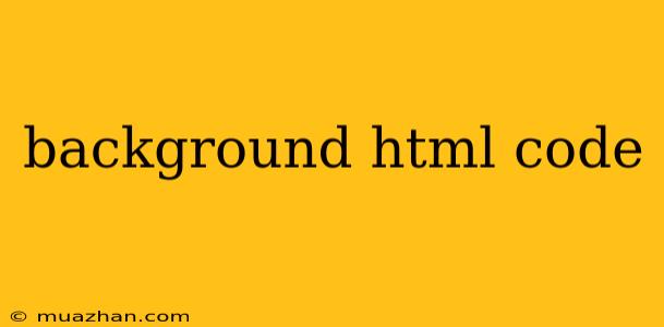 Background Html Code
