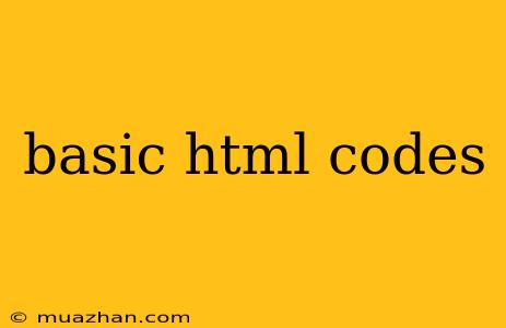 Basic Html Codes