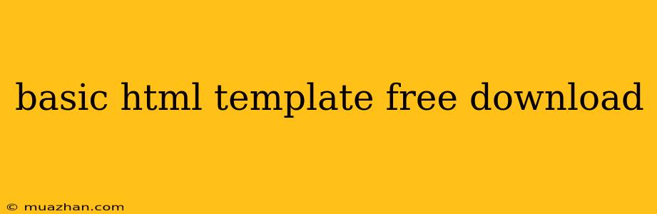 Basic Html Template Free Download