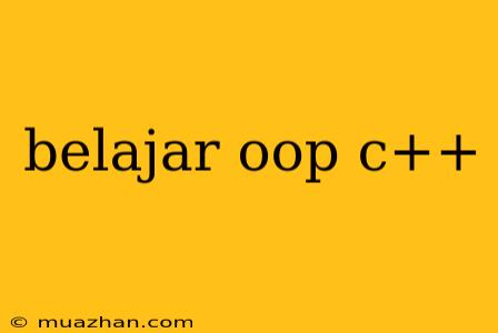 Belajar Oop C++