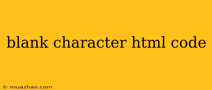 Blank Character Html Code