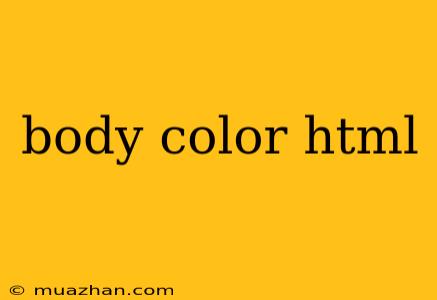 Body Color Html