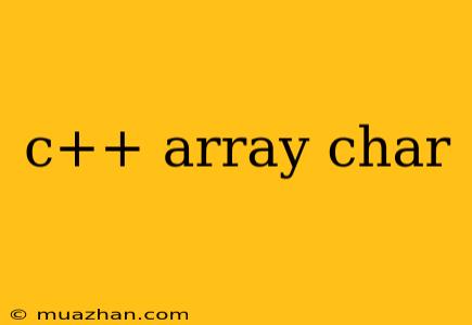 C++ Array Char
