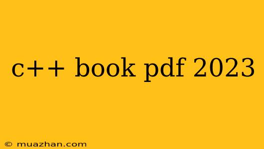 C++ Book Pdf 2023
