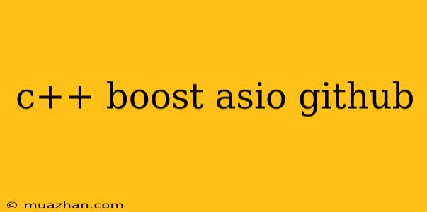 C++ Boost Asio Github
