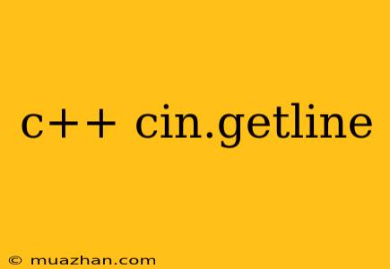 C++ Cin.getline